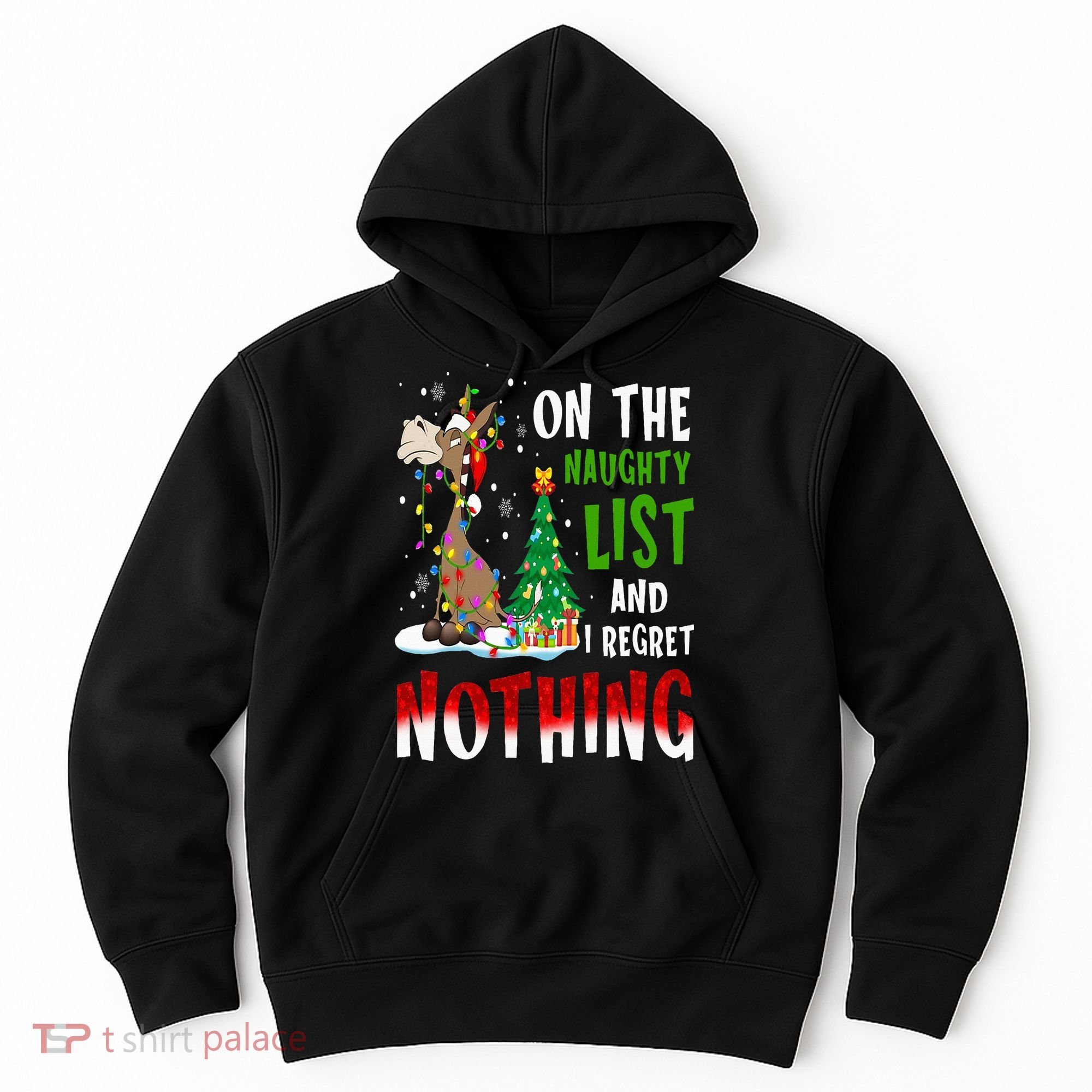 Donkey Christmas On The Naughty List And I Regret Nothing Hoodie