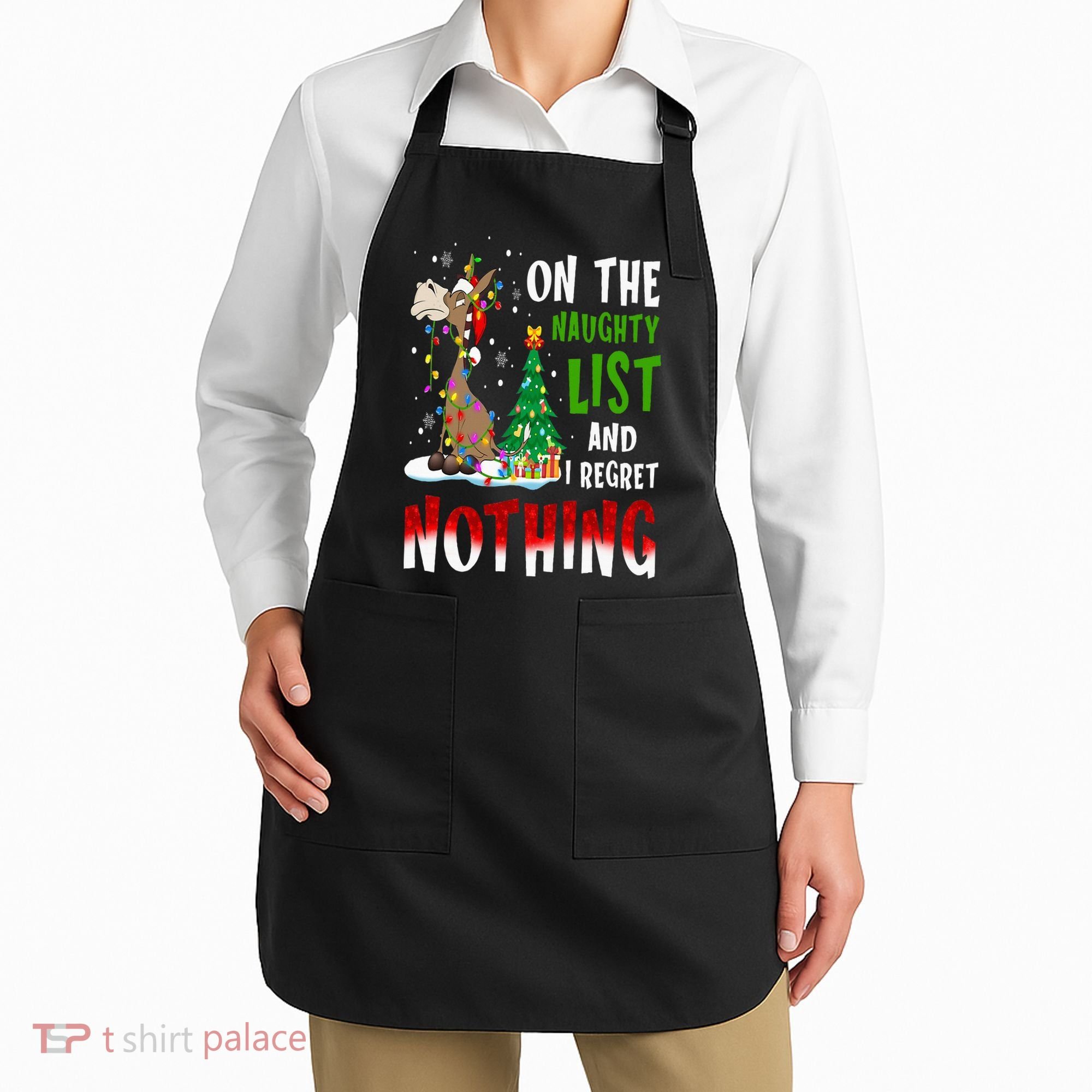 Donkey Christmas On The Naughty List And I Regret Nothing Apron