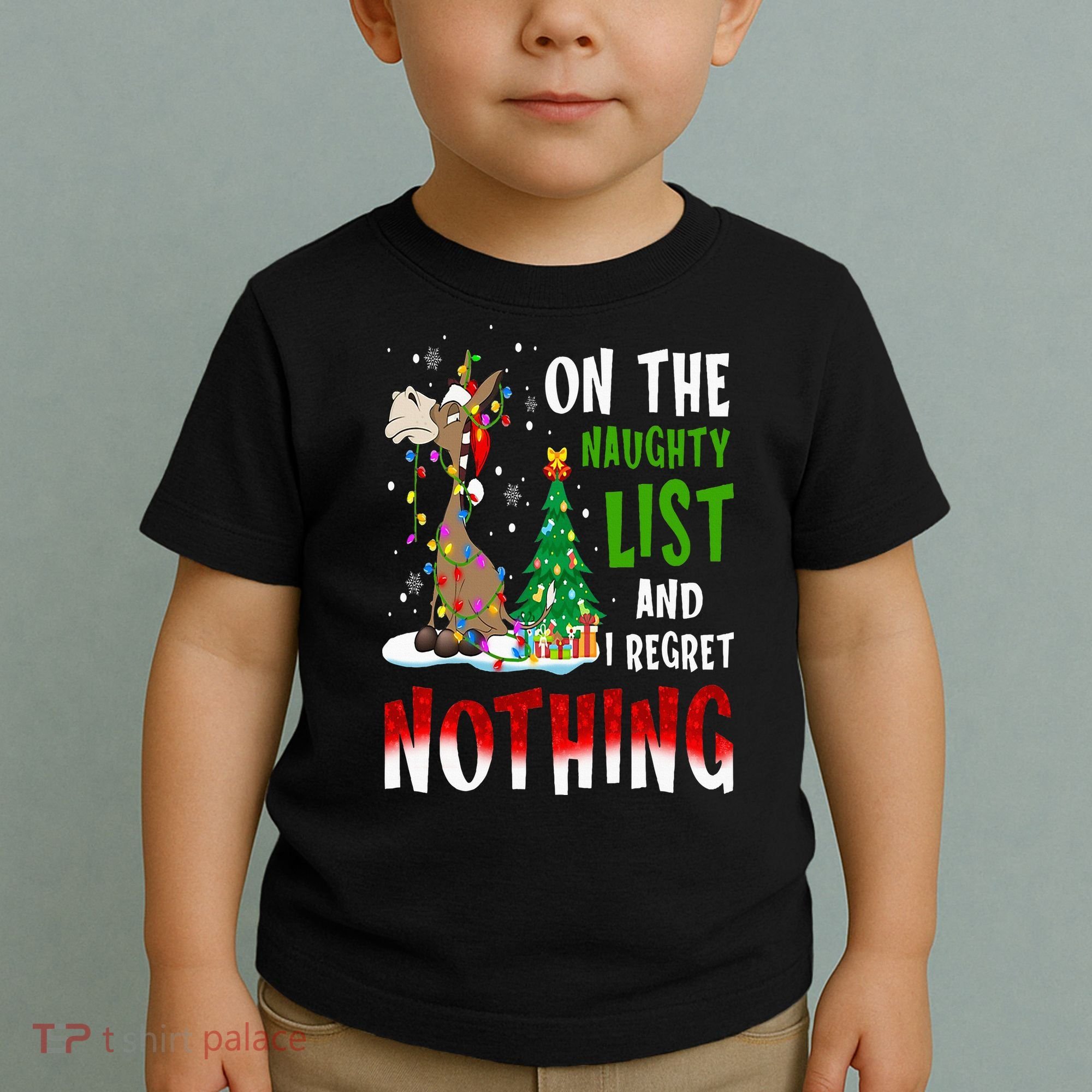 Donkey Christmas On The Naughty List And I Regret Nothing Toddler T-Shirt