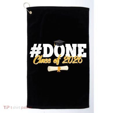 #Done Class Of 2026 Senior Grad Graduation Golf Towel