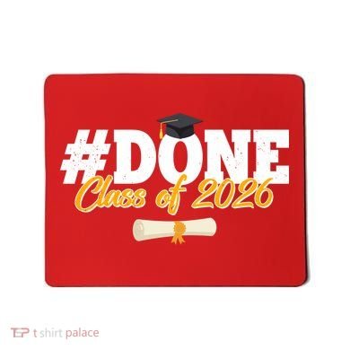 #Done Class Of 2026 Senior Grad Graduation Mousepad