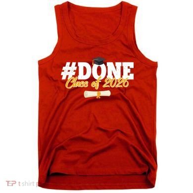 #Done Class Of 2026 Senior Grad Graduation Tank Top