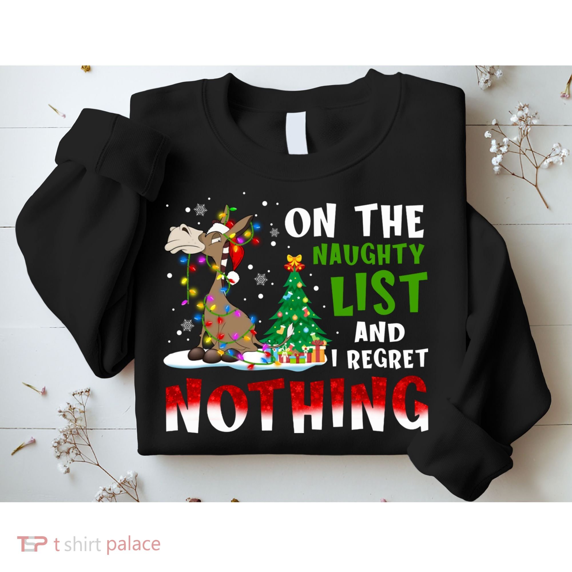 Donkey Christmas On The Naughty List And I Regret Nothing Sweatshirt