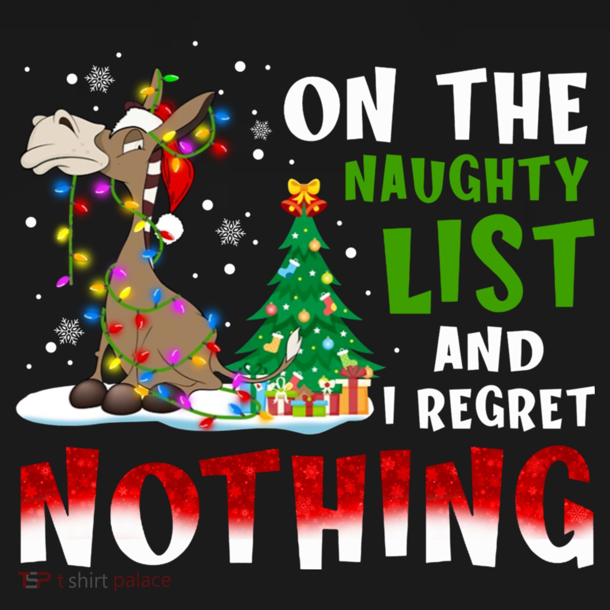 Donkey Christmas On The Naughty List And I Regret Nothing T-Shirt