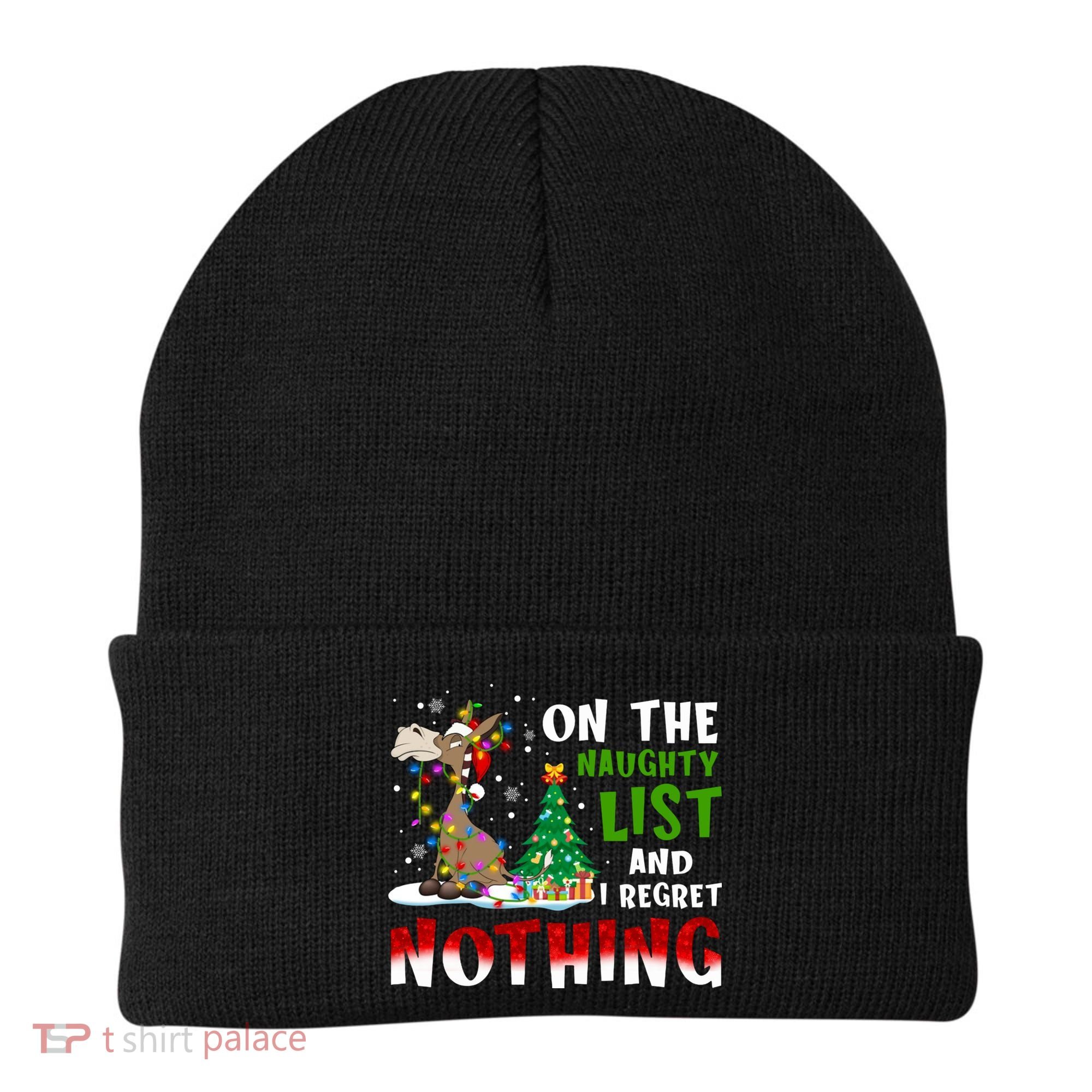 Donkey Christmas On The Naughty List And I Regret Nothing Beanie