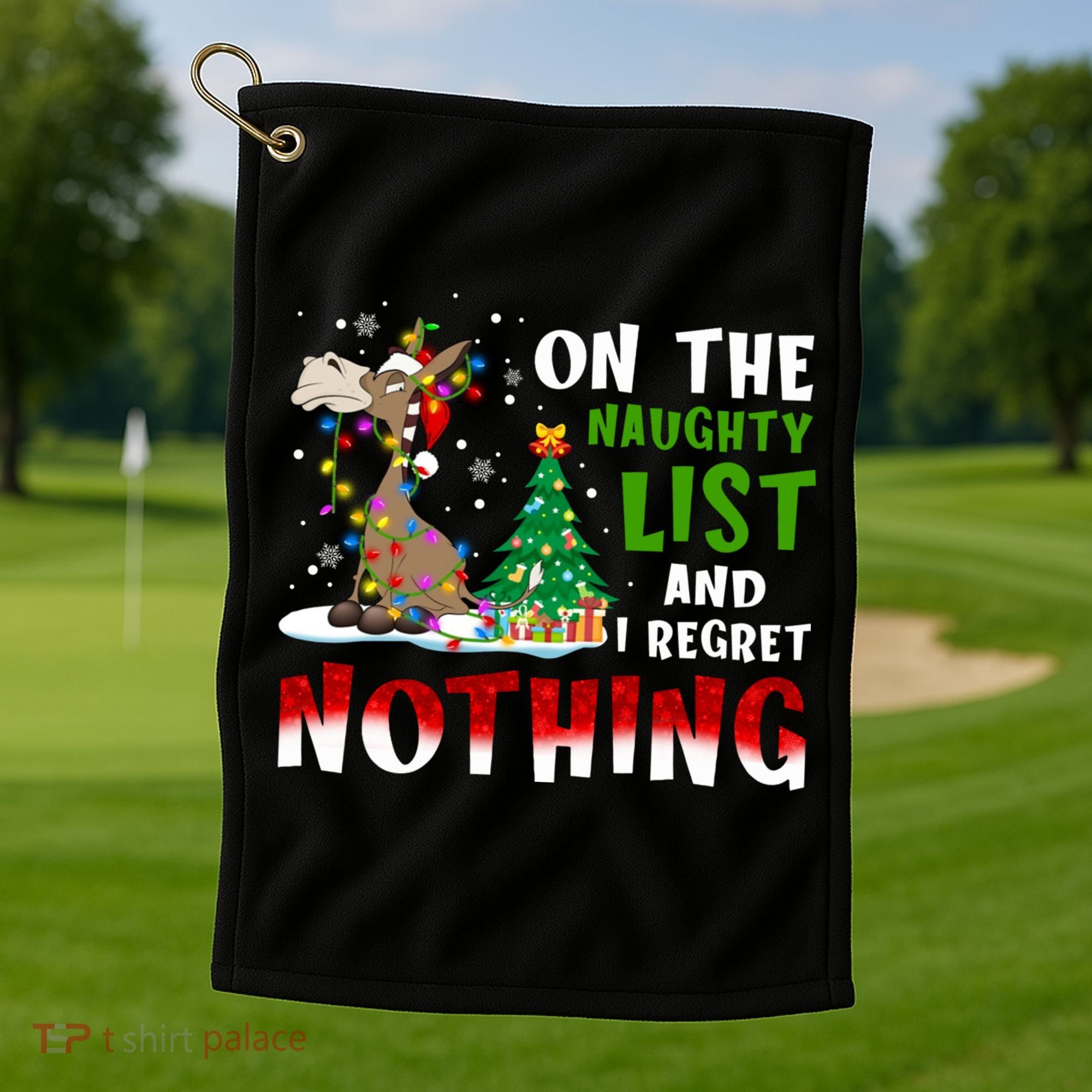 Donkey Christmas On The Naughty List And I Regret Nothing Golf Towel