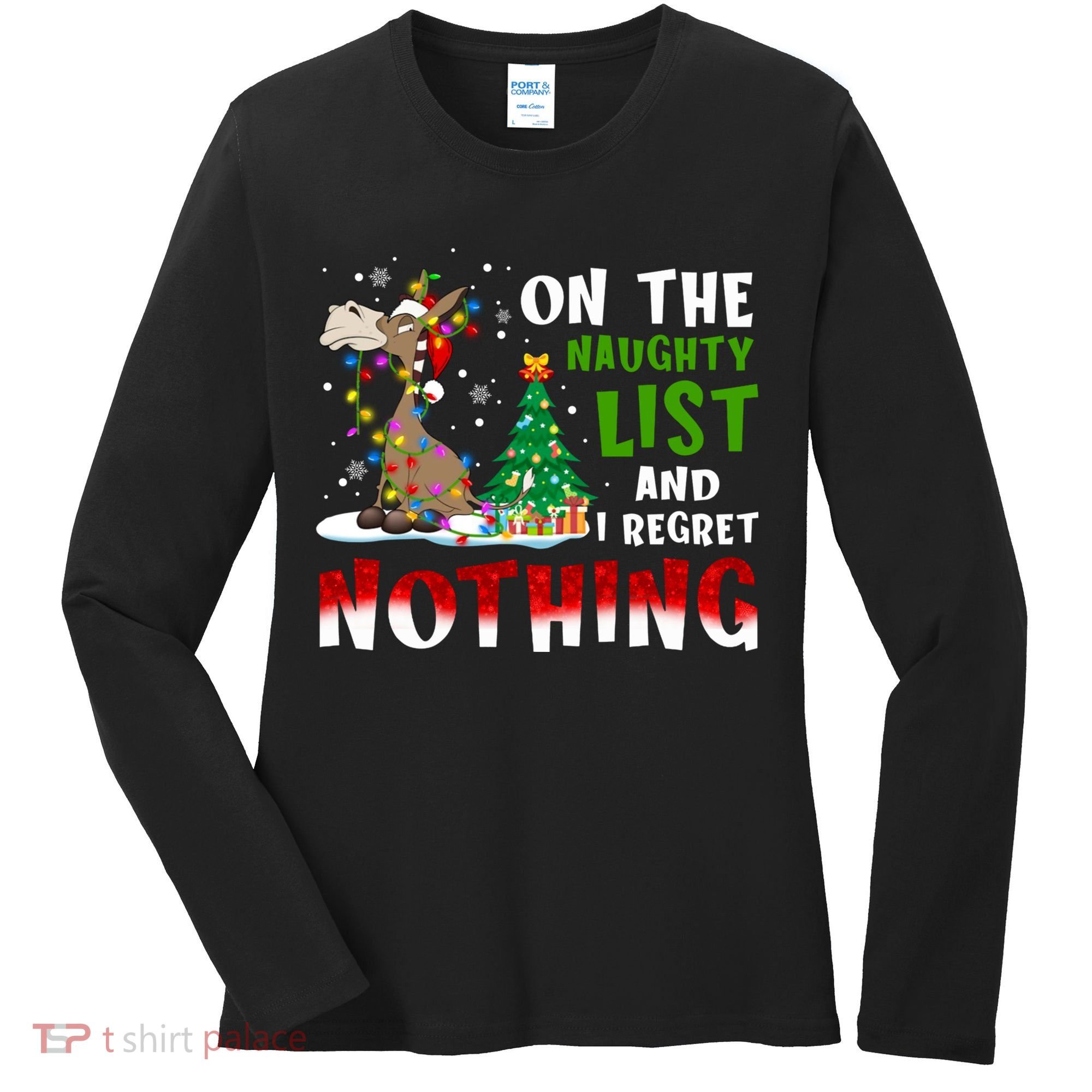 Donkey Christmas On The Naughty List And I Regret Nothing Women's Long Sleeve Shirt