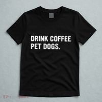Drink Coffee Pet Dogs Funny Caffeine Dog Lover T-Shirt thumb 5