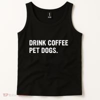 Drink Coffee Pet Dogs Funny Caffeine Dog Lover Tank Top thumb 2