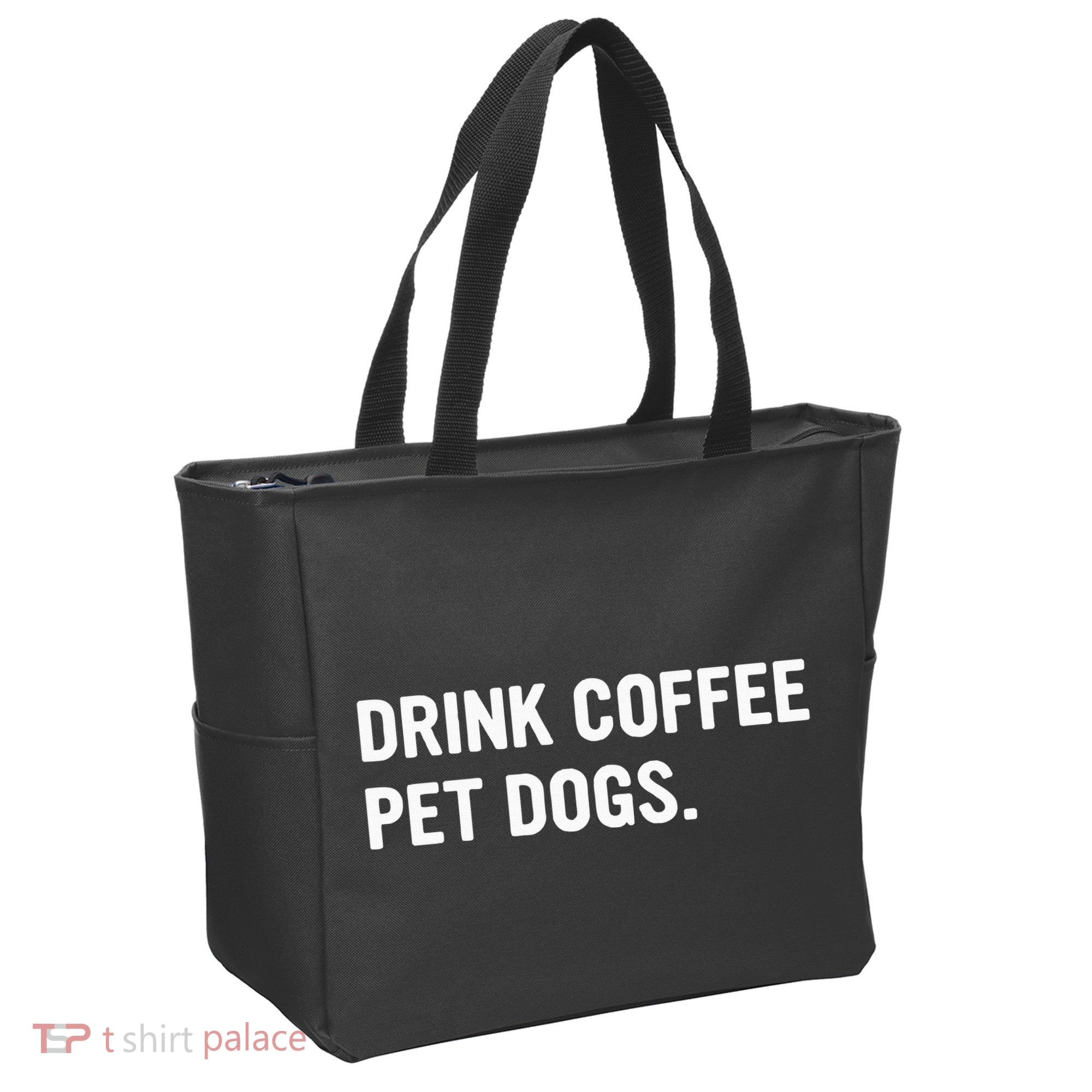 Drink Coffee Pet Dogs Funny Caffeine Dog Lover Tote Bag