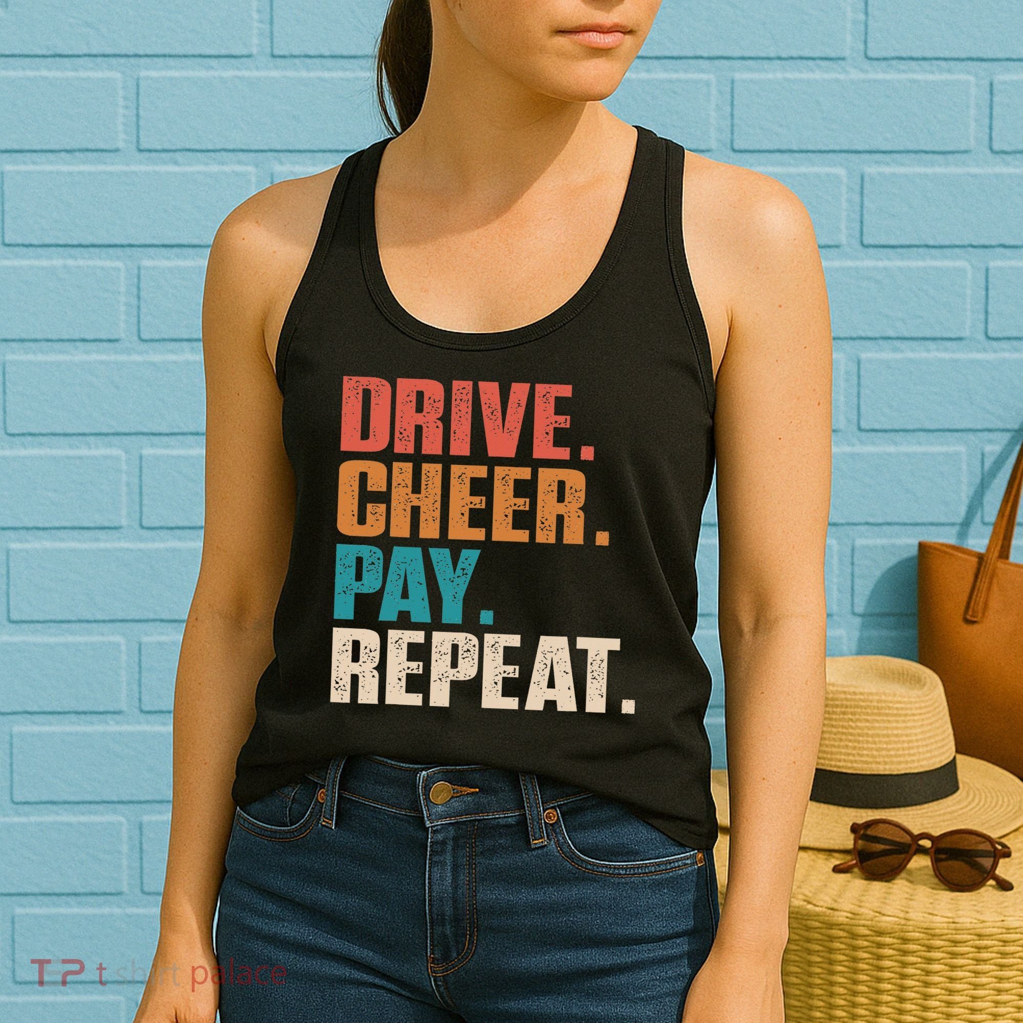 Drive Cheer Pay Repeat Funny Baseball Softball Women's Tank Top