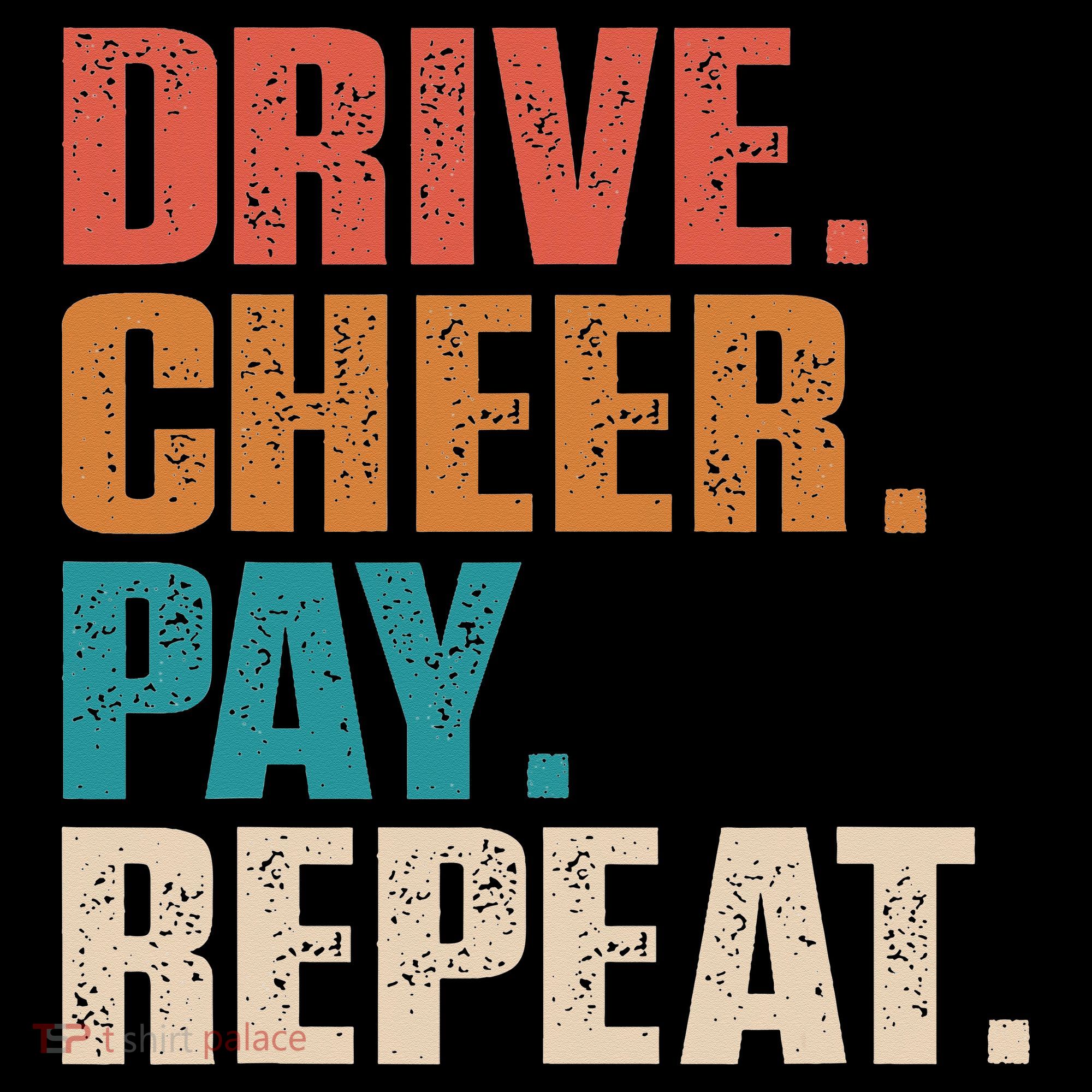 Drive Cheer Pay Repeat Funny Baseball Softball Baby Bodysuit
