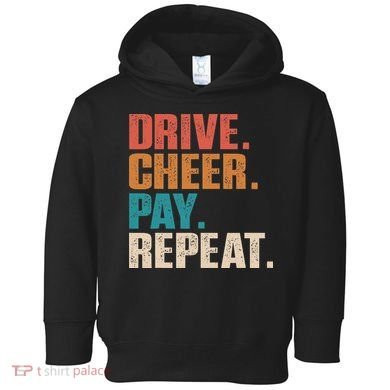 Drive Cheer Pay Repeat Funny Baseball Softball Toddler Hoodie