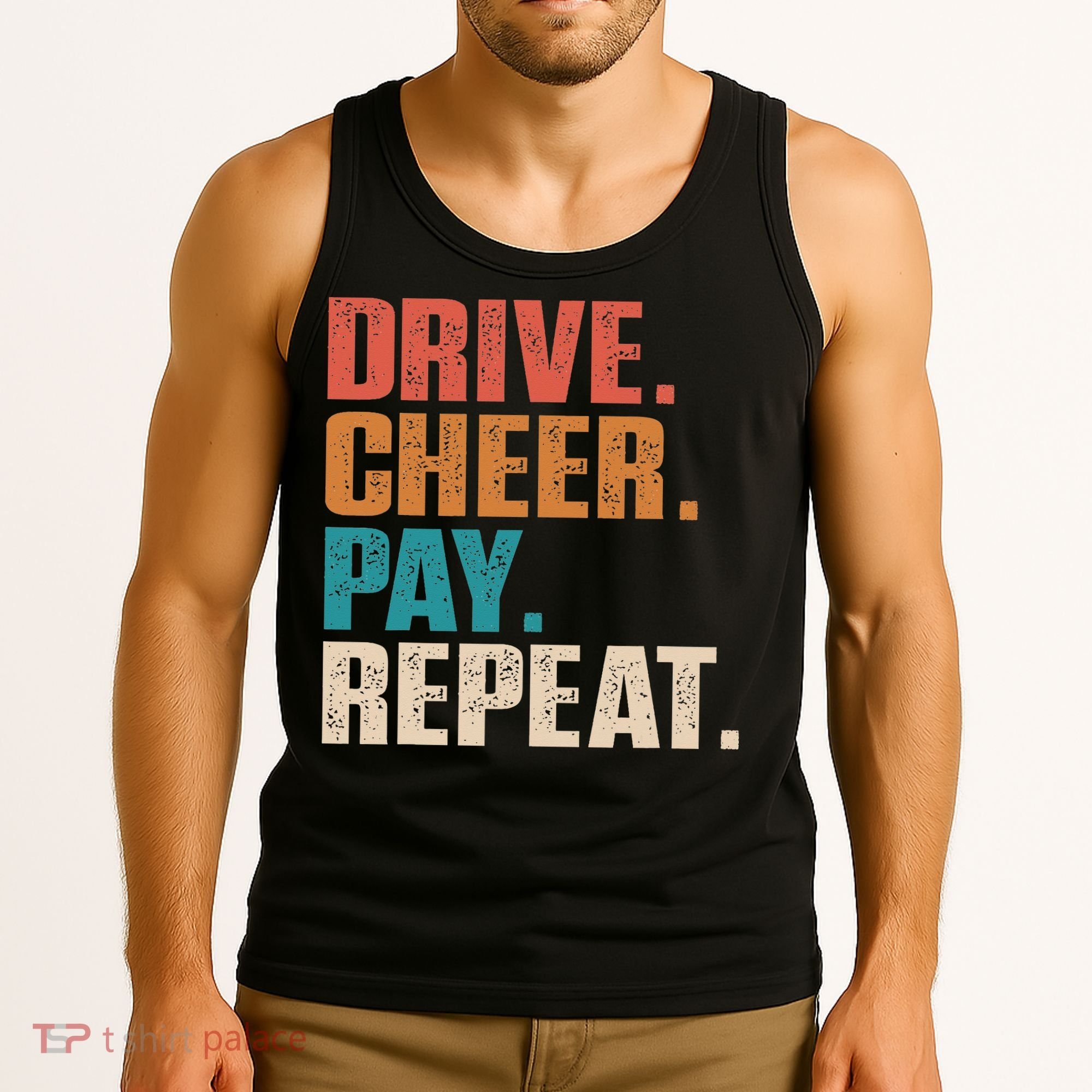 Drive Cheer Pay Repeat Funny Baseball Softball Tank Top