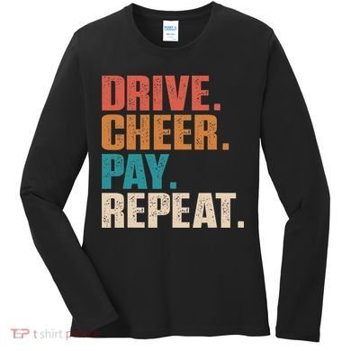 Drive Cheer Pay Repeat Funny Baseball Softball Women's Long Sleeve Shirt