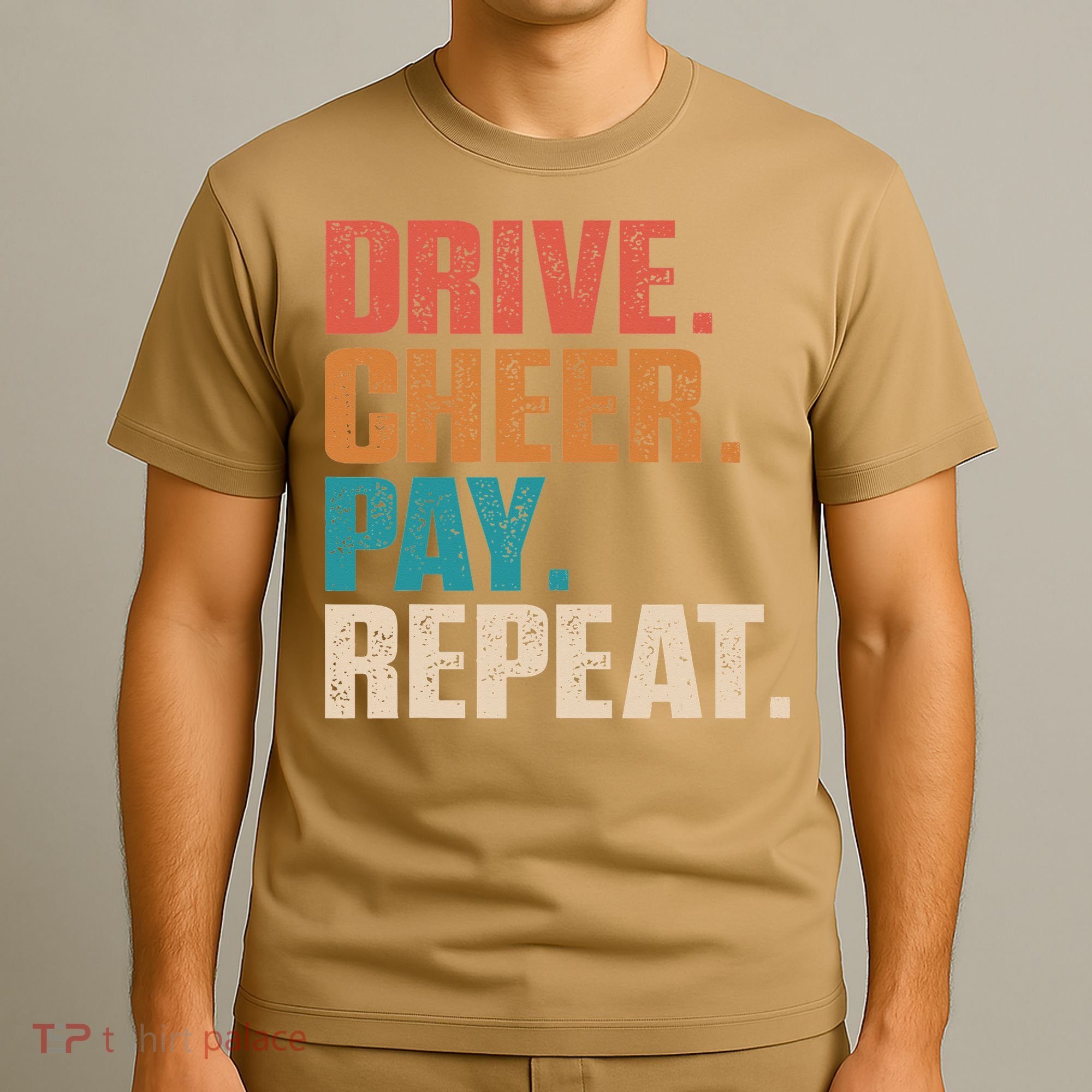 Drive Cheer Pay Repeat Funny Baseball Softball T-Shirt