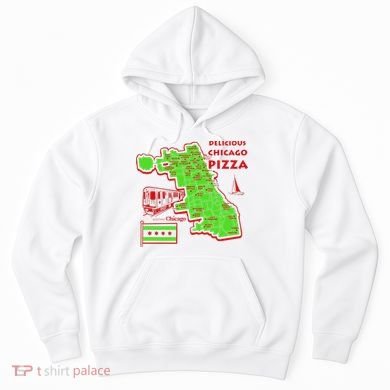 Delicious Chicago Pizza Hoodie