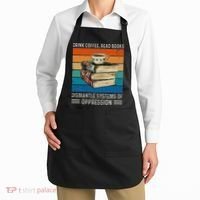 Drink Coffee Read Books Dismantle Systems Of Oppression Apron thumb 2