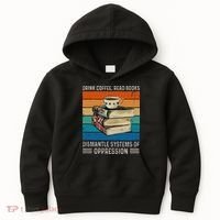 Drink Coffee Read Books Dismantle Systems Of Oppression Kids Hoodie thumb 0