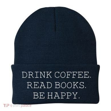 Drink Coffee Read Books Be Happy Beanie