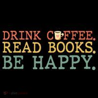 Drink Coffee Read Books Be Happy Shirt Coffee Lover Coffee Mug thumb 5