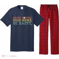 Drink Coffee Read Books Be Happy Shirt Coffee Lover Pajama Set thumb 0