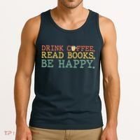 Drink Coffee Read Books Be Happy Shirt Coffee Lover Tank Top thumb 3