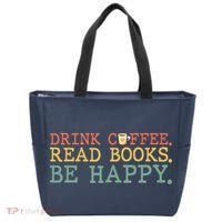 Drink Coffee Read Books Be Happy Shirt Coffee Lover Tote Bag thumb 0