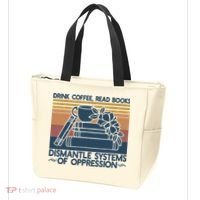 Drink Coffee Read Books Dismantle Systems Of Oppression Tote Bag thumb 3