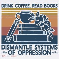Drink Coffee Read Books Dismantle Systems Of Oppression Visor thumb 3