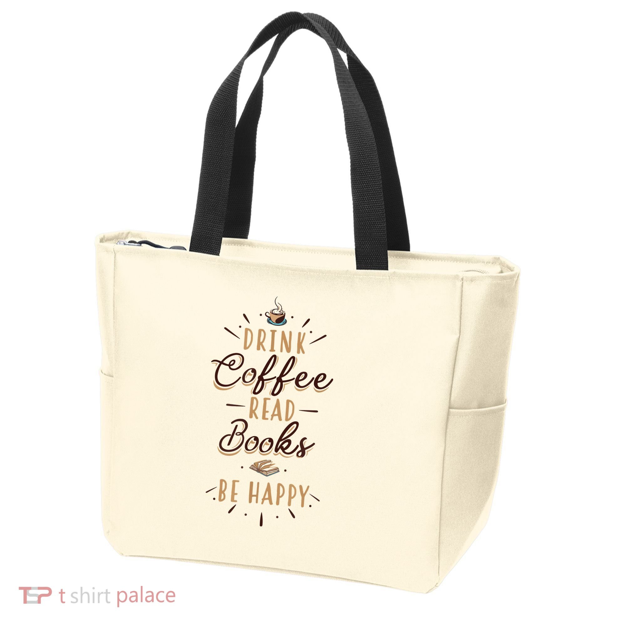 Drink Coffee Read Books Be Happy Shirt Coffee Lover Tote Bag