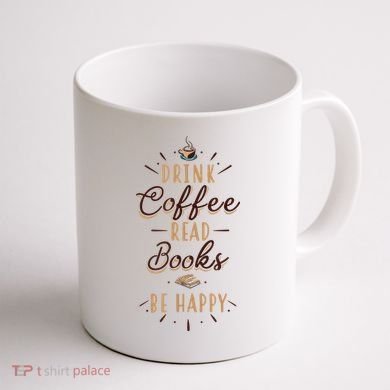 Drink Coffee Read Books Be Happy Shirt Coffee Lover Coffee Mug back