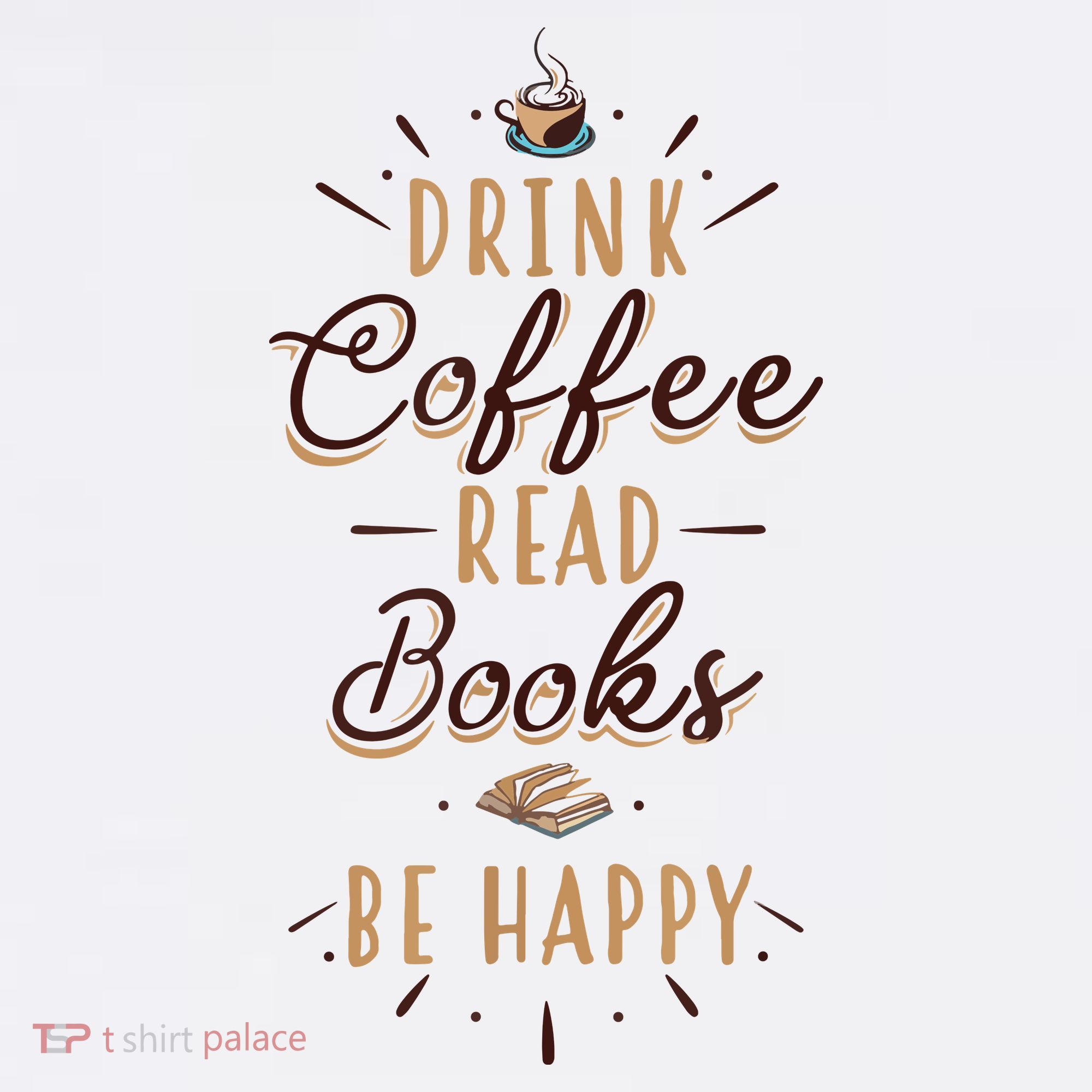 Drink Coffee Read Books Be Happy Shirt Coffee Lover Women's Hoodie