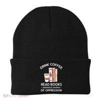 Drink Coffee Read Books Dismantle Systems Of Oppression Beanie thumb 0
