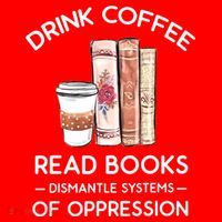 Drink Coffee Read Books Dismantle Systems Of Oppression Santa Hat thumb 1
