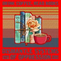 Drink Coffee Read Books Dismantle Systems Of Oppression Santa Hat thumb 1