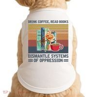 Drink Coffee Read Books Dismantle Systems Of Oppression Doggie Tank thumb 0