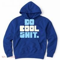 Do Cool Shit Hoodie thumb 0