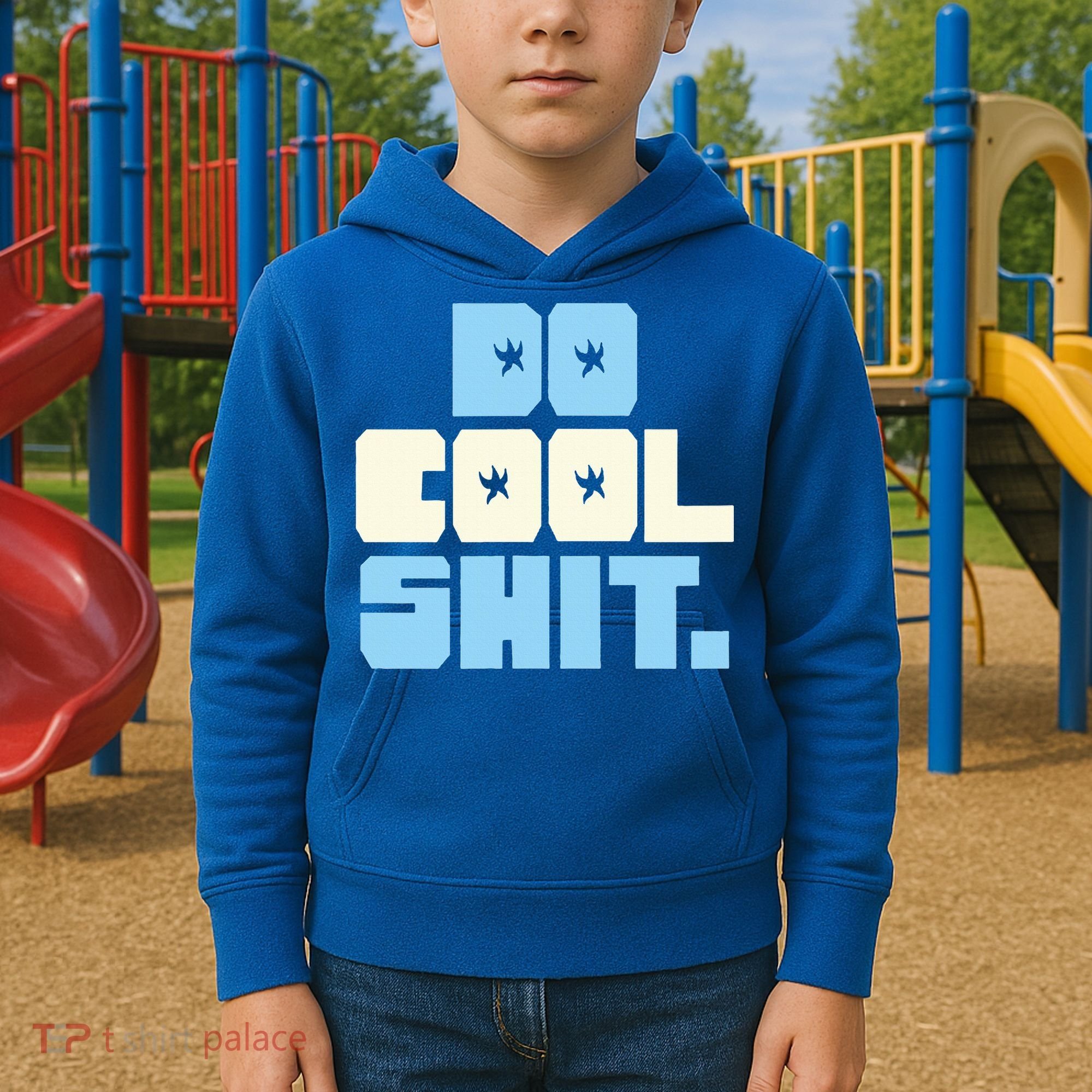 Do Cool Shit Kids Hoodie