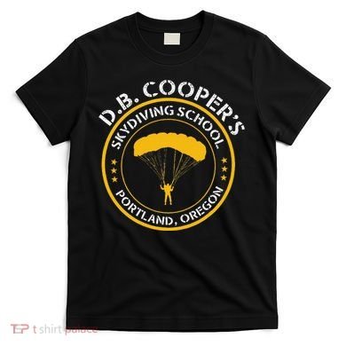 Db Cooper Skydiving School Portland Oregon T-Shirt