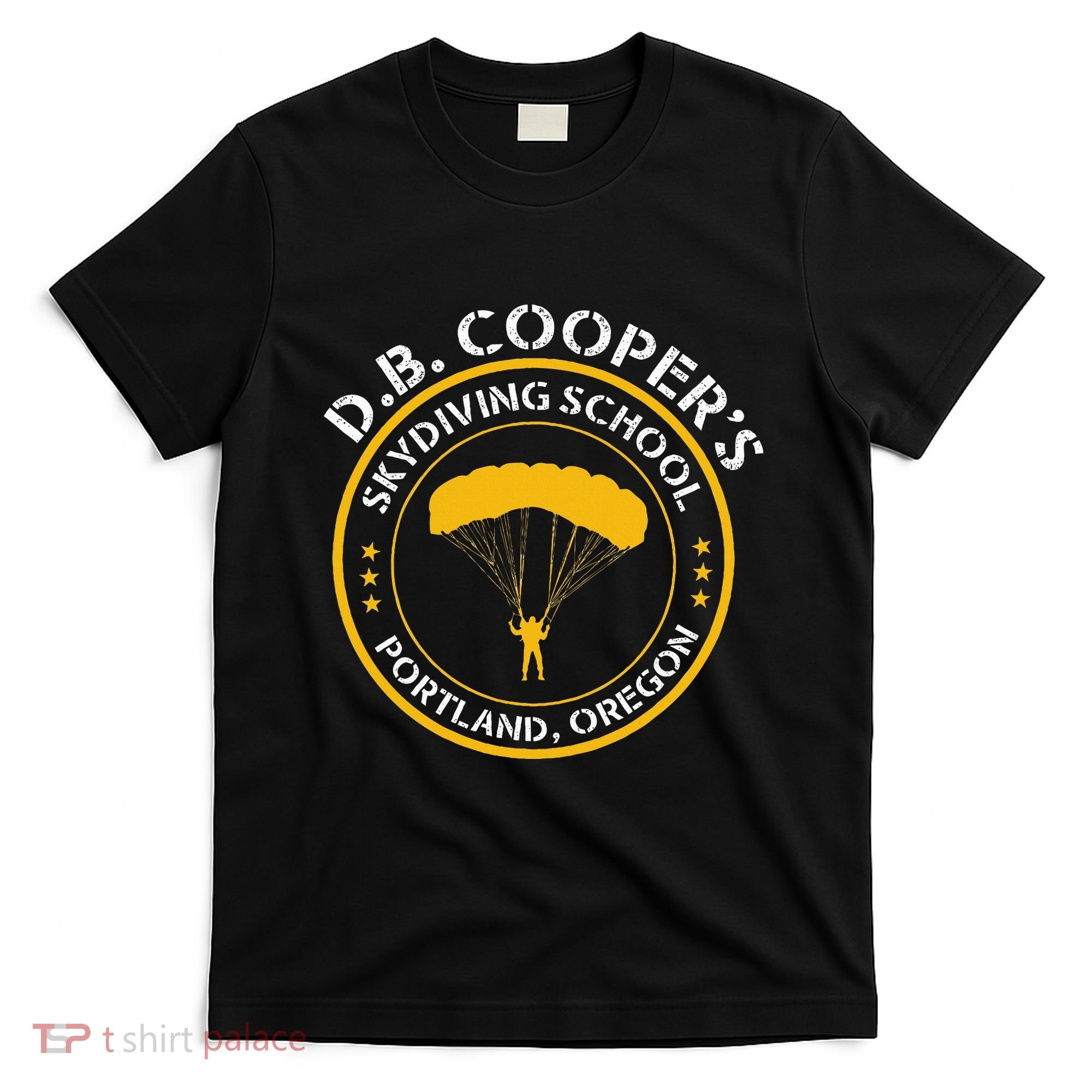 Db Cooper Skydiving School Portland Oregon T-Shirt