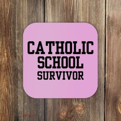 Doublecrossclothingco Catholic School Survivor Coaster