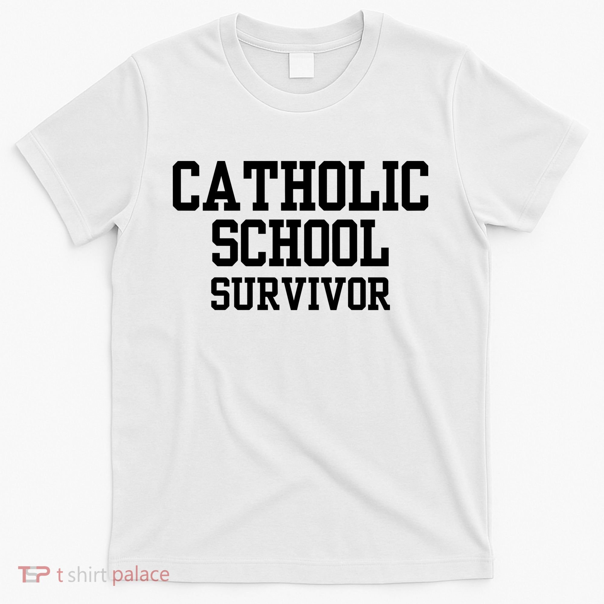 Doublecrossclothingco Catholic School Survivor T-Shirt
