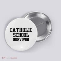 Doublecrossclothingco Catholic School Survivor Button thumb 0