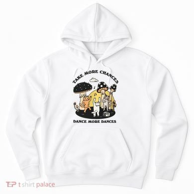 Dancing Cats Take More Chances Dance More Dances Kitty Hoodie