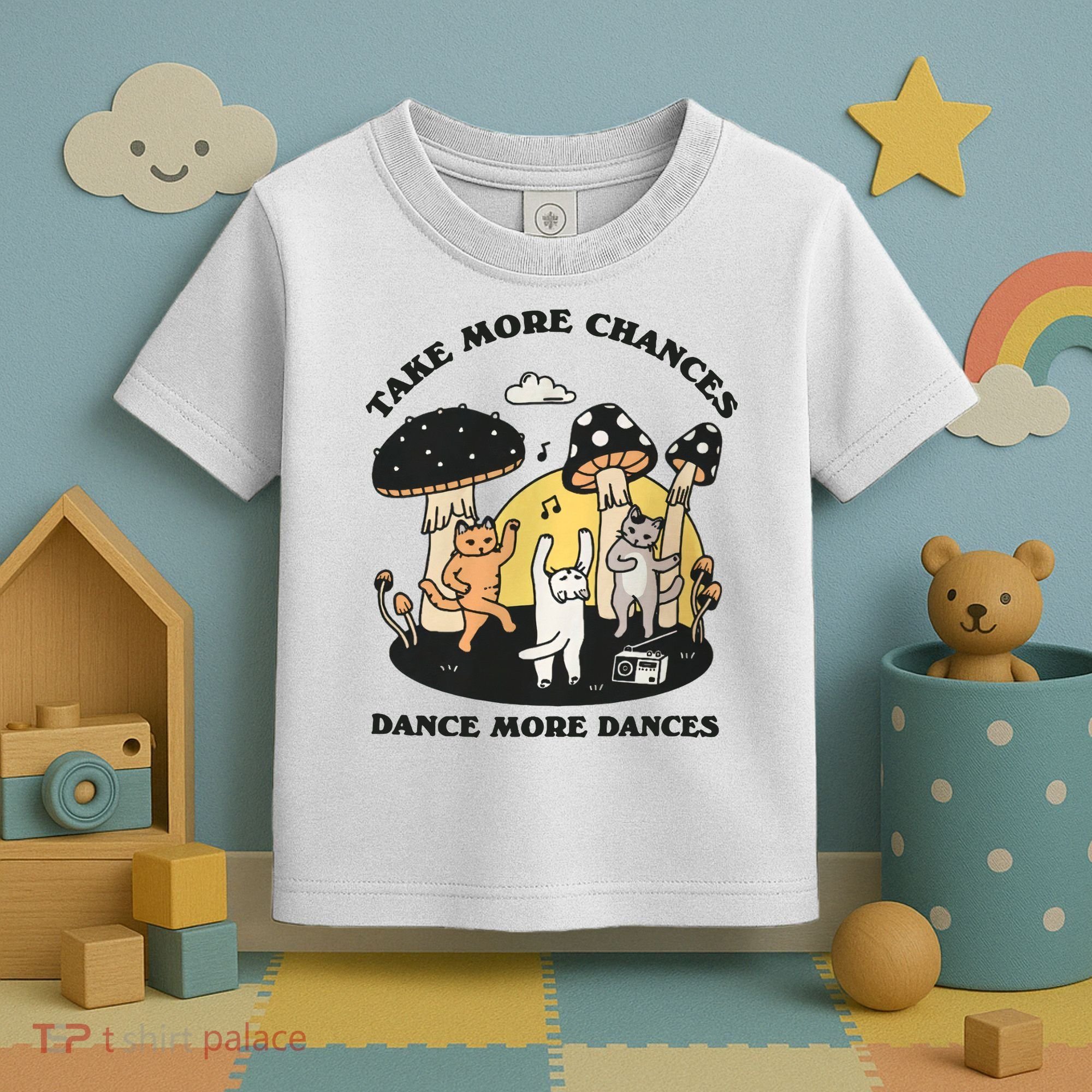 Dancing Cats Take More Chances Dance More Dances Kitty Toddler T-Shirt