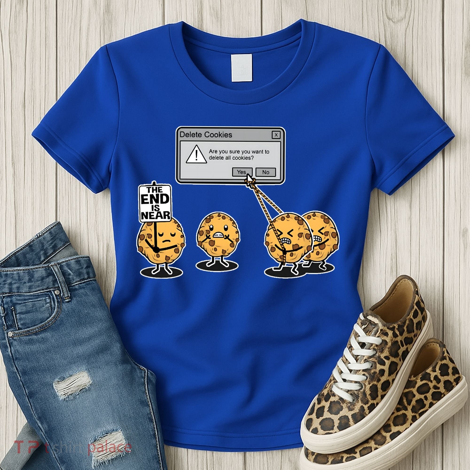 Deleting Cookies The End Is Near Funny Women's T-Shirt