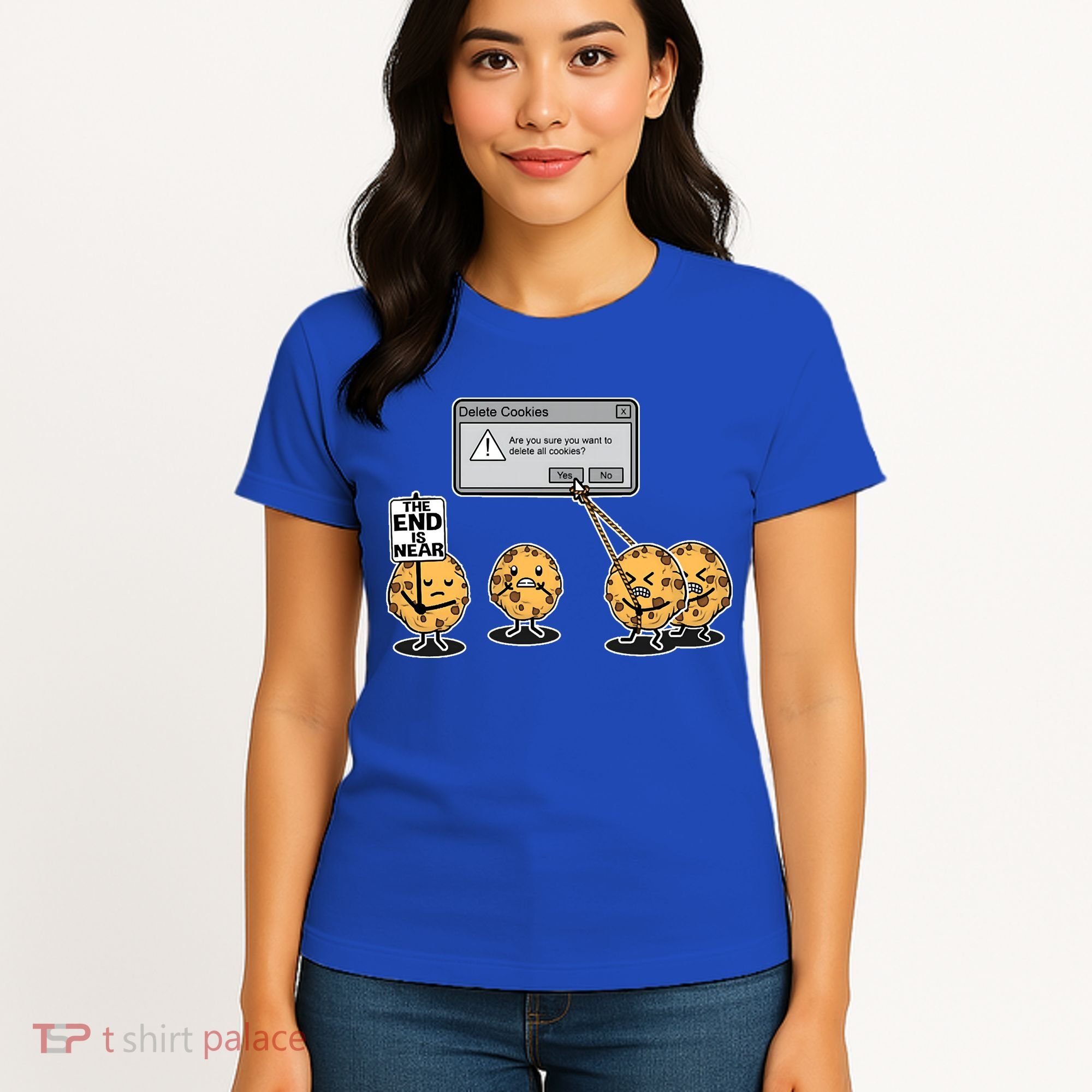 Deleting Cookies The End Is Near Funny Women's T-Shirt