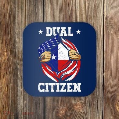 Dual Citizen Texas Pride Usa And Texas Flag Texan Coaster