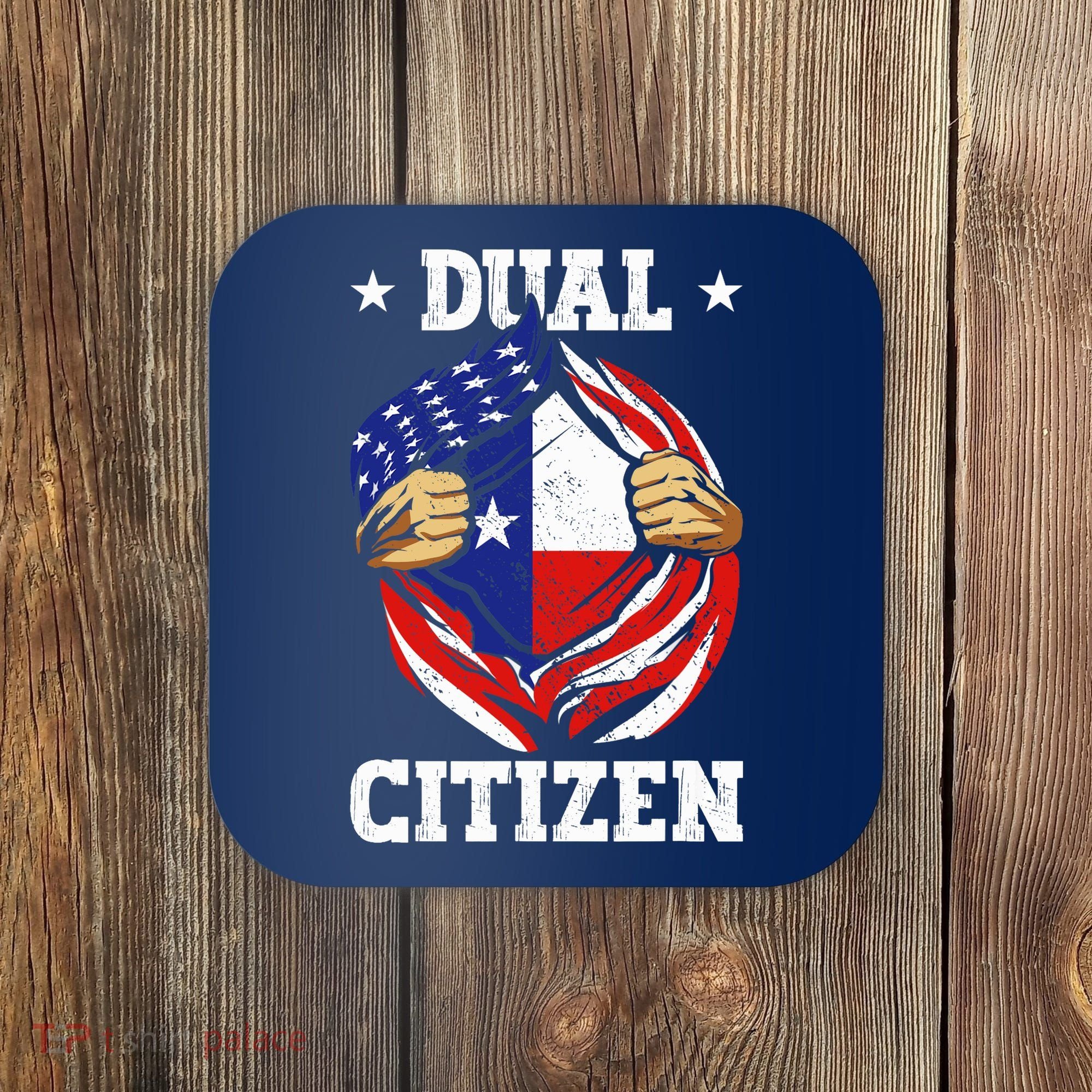 Dual Citizen Texas Pride Usa And Texas Flag Texan Coaster